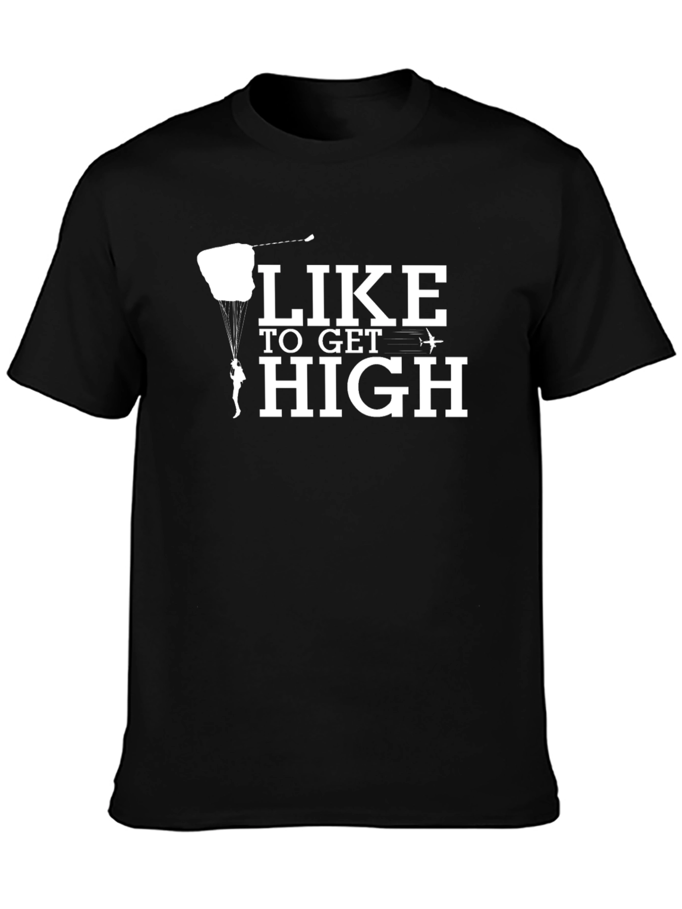 Like To Get High Skydiving T-Shirt