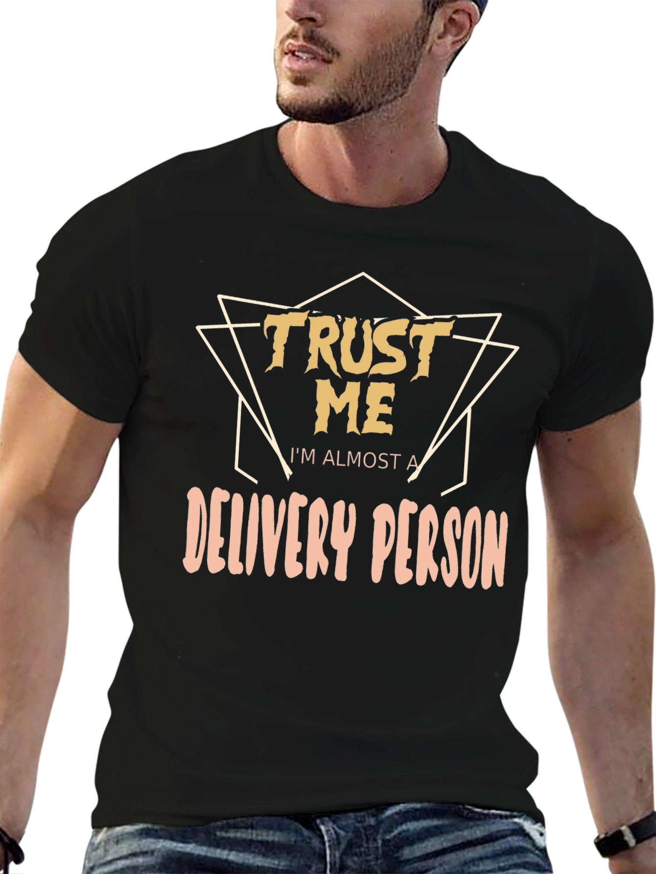 Trust Me Im Almost A Delivery Person T-Shirt