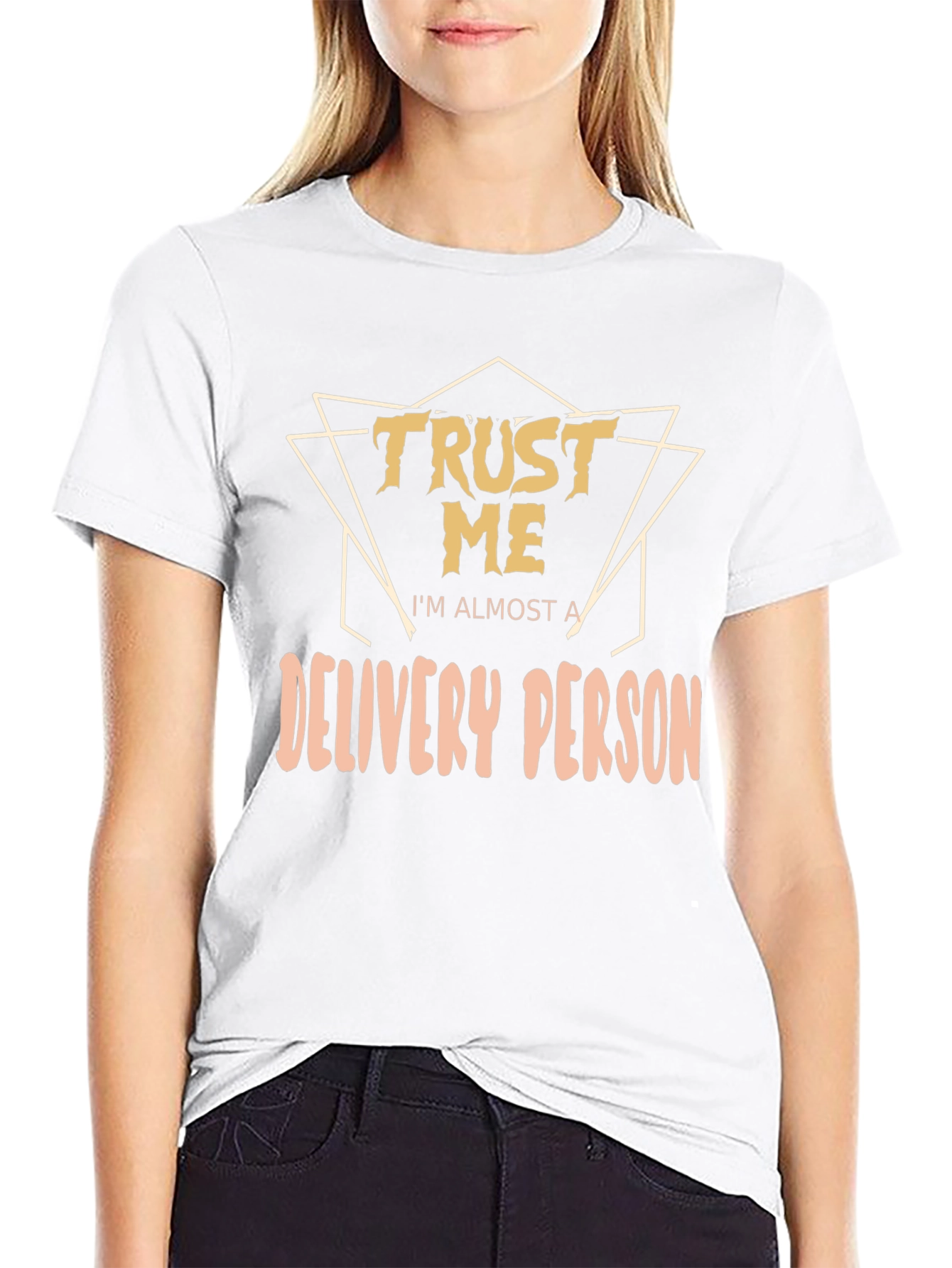 Trust Me Im Almost A Delivery Person T-Shirt