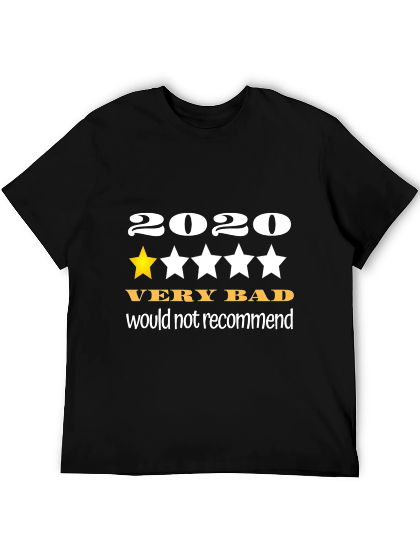 2020 Very Bad T-Shirt - One Star Review