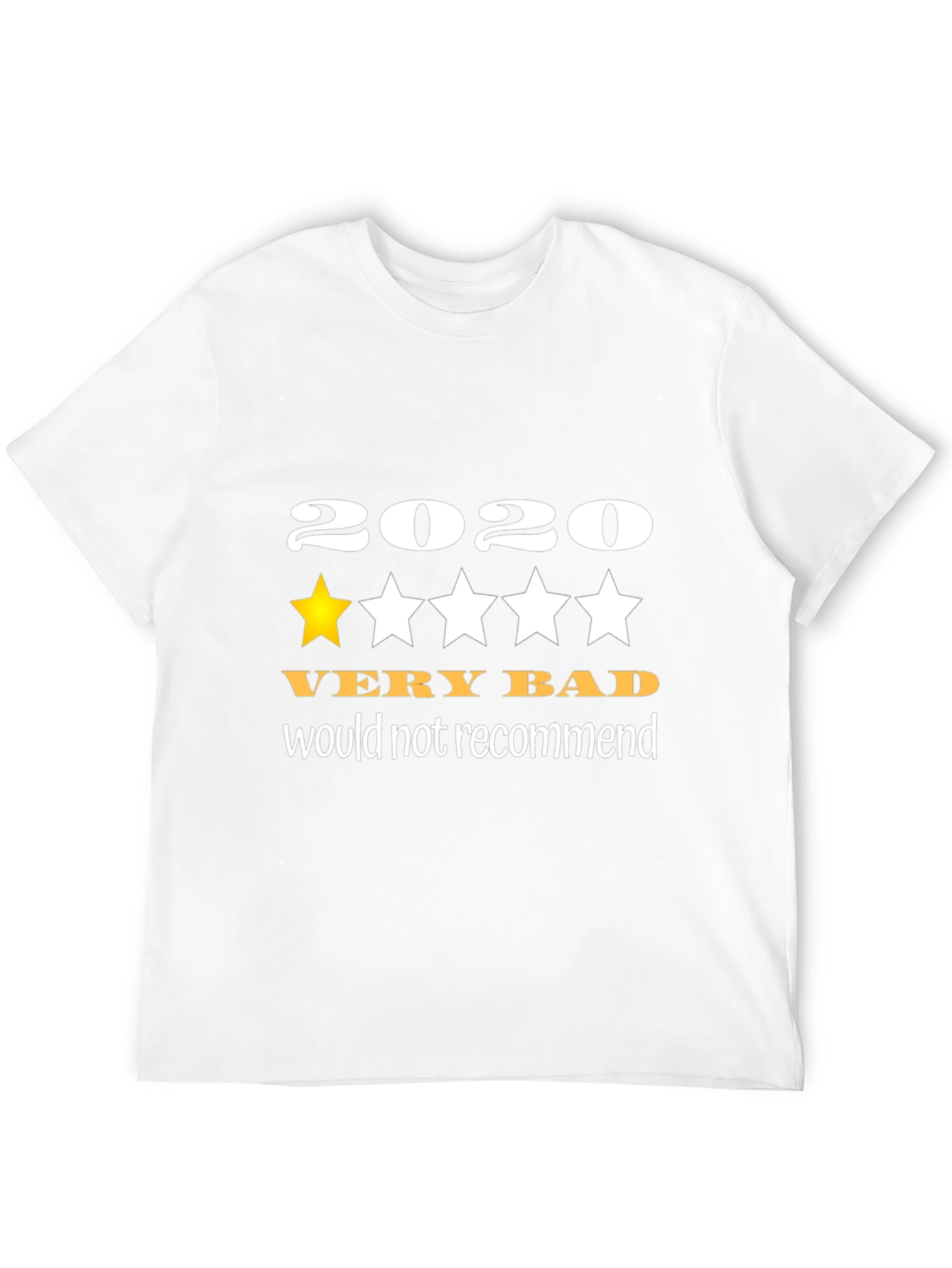 2020 Very Bad T-Shirt - One Star Review