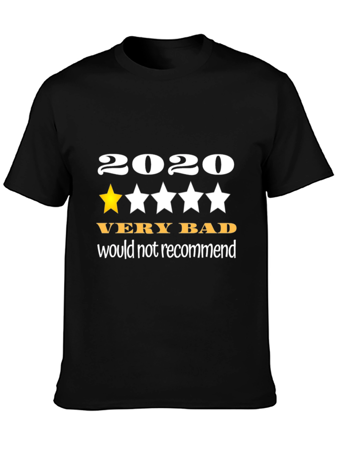 2020 Very Bad T-Shirt - One Star Review