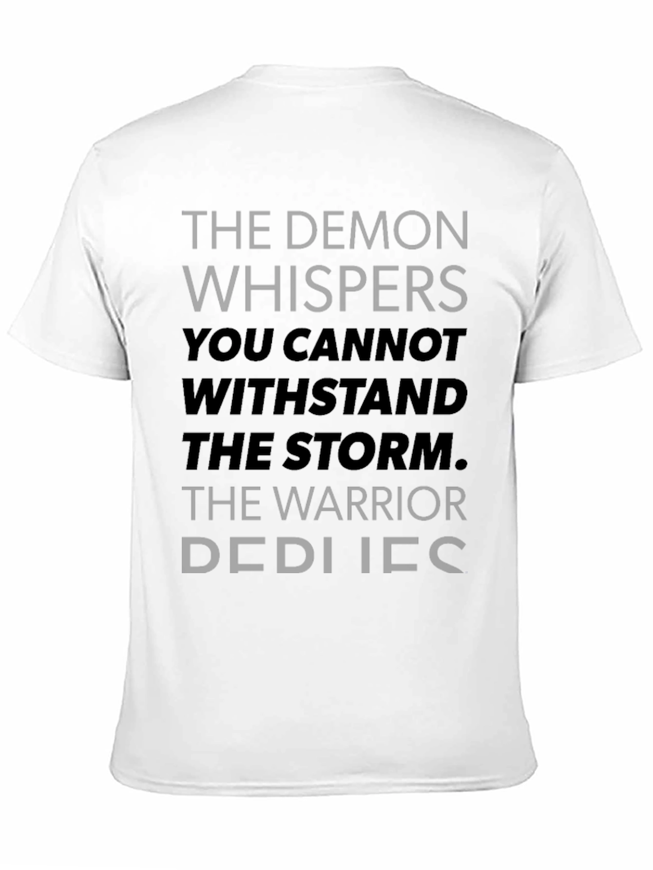 The Warrior Replies T-Shirt - Motivational Strength