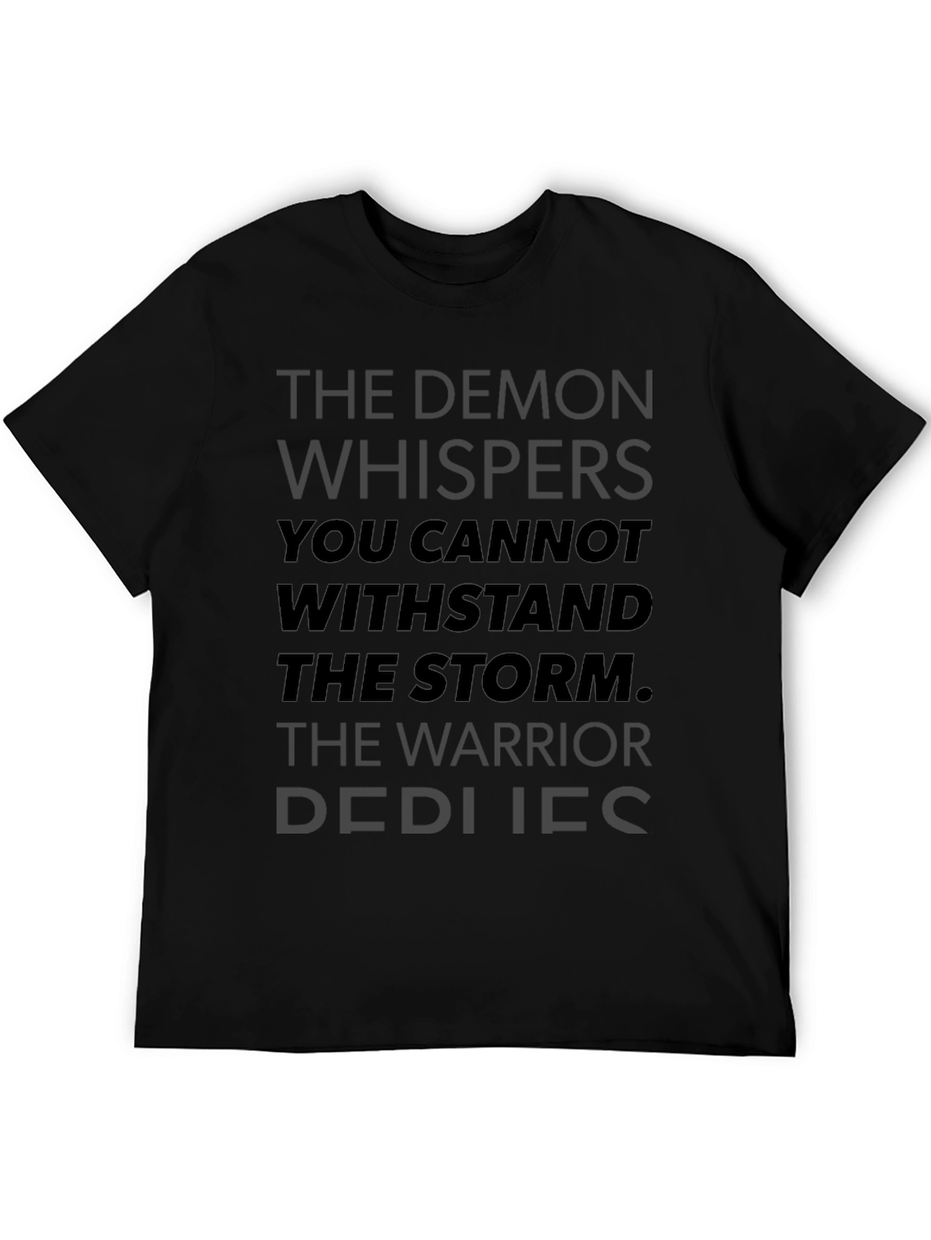 The Warrior Replies T-Shirt - Motivational Strength