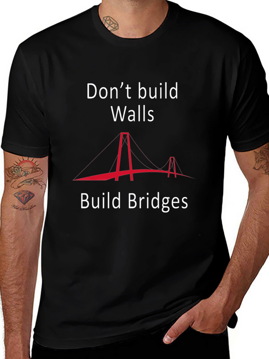 Build Bridges T-Shirt - Inspirational Graphic Tee