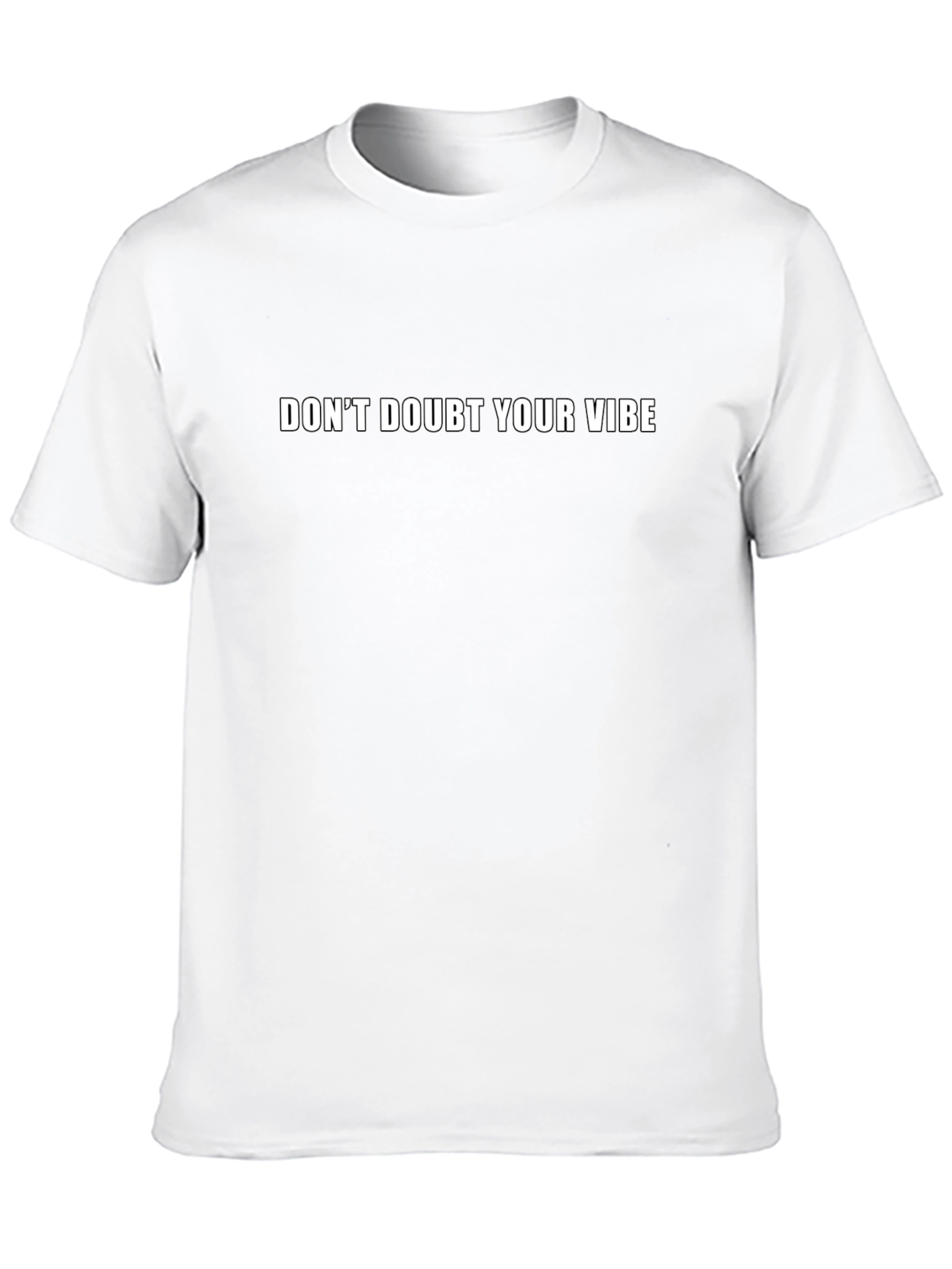 Dont Doubt Your Vibe Black T-Shirt