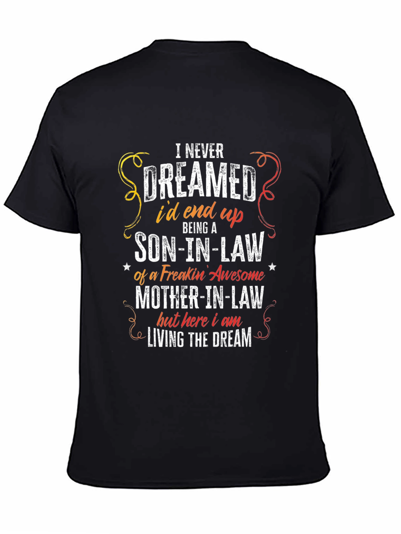Funny Son-in-Law Graphic Tee - Living The Dream