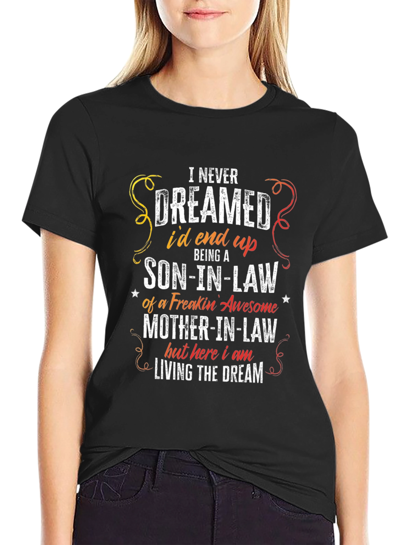 Funny Son-in-Law Graphic Tee - Living The Dream