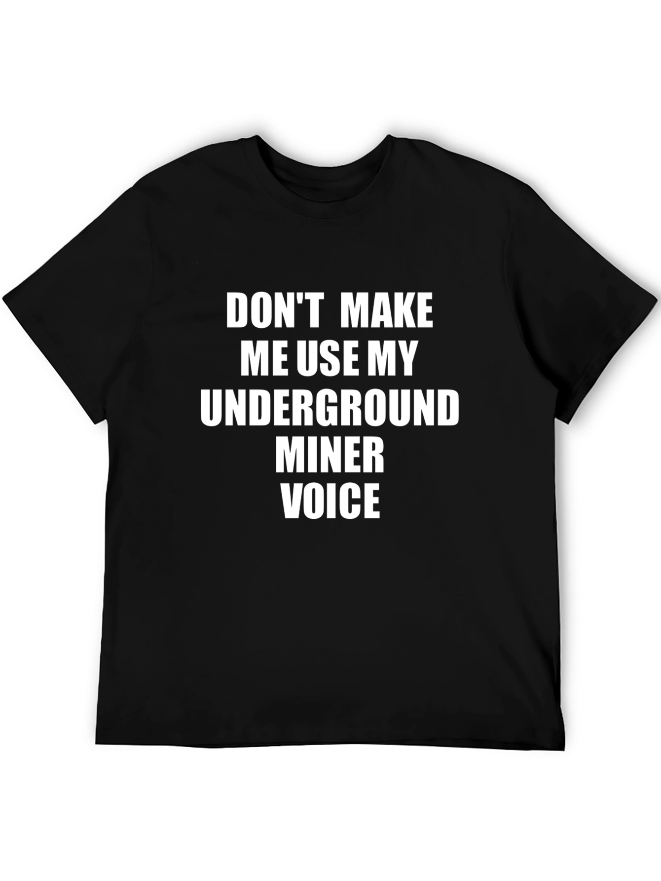Underground Miner Voice Graphic Tee