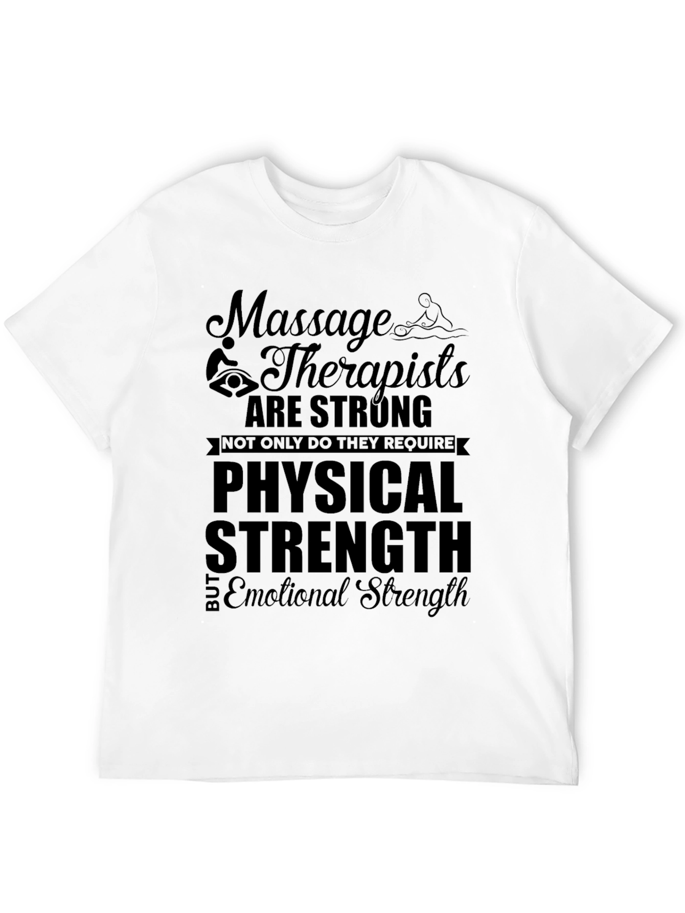 Massage Therapist Strength Black T-Shirt