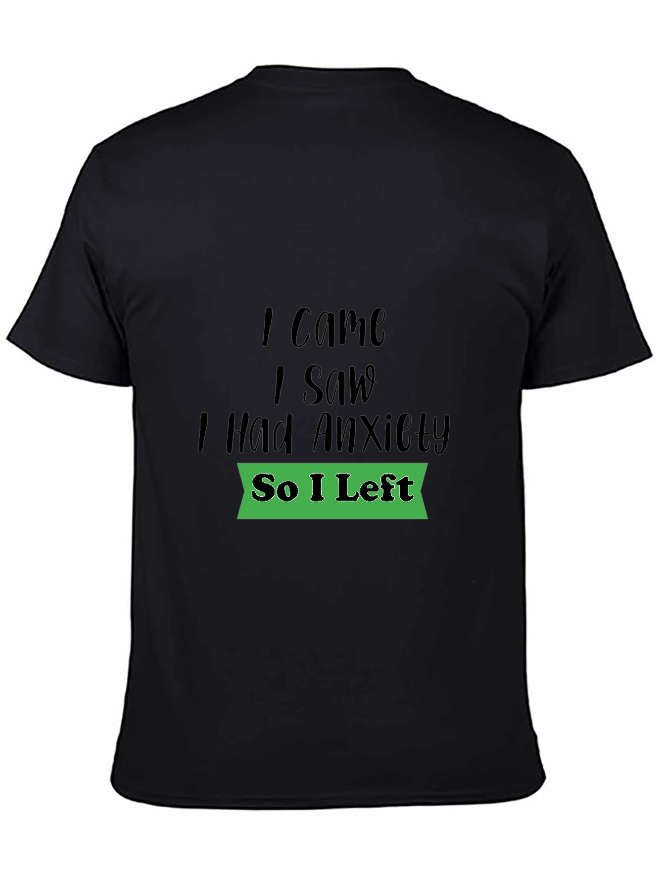 Anxiety Humor Graphic T-Shirt