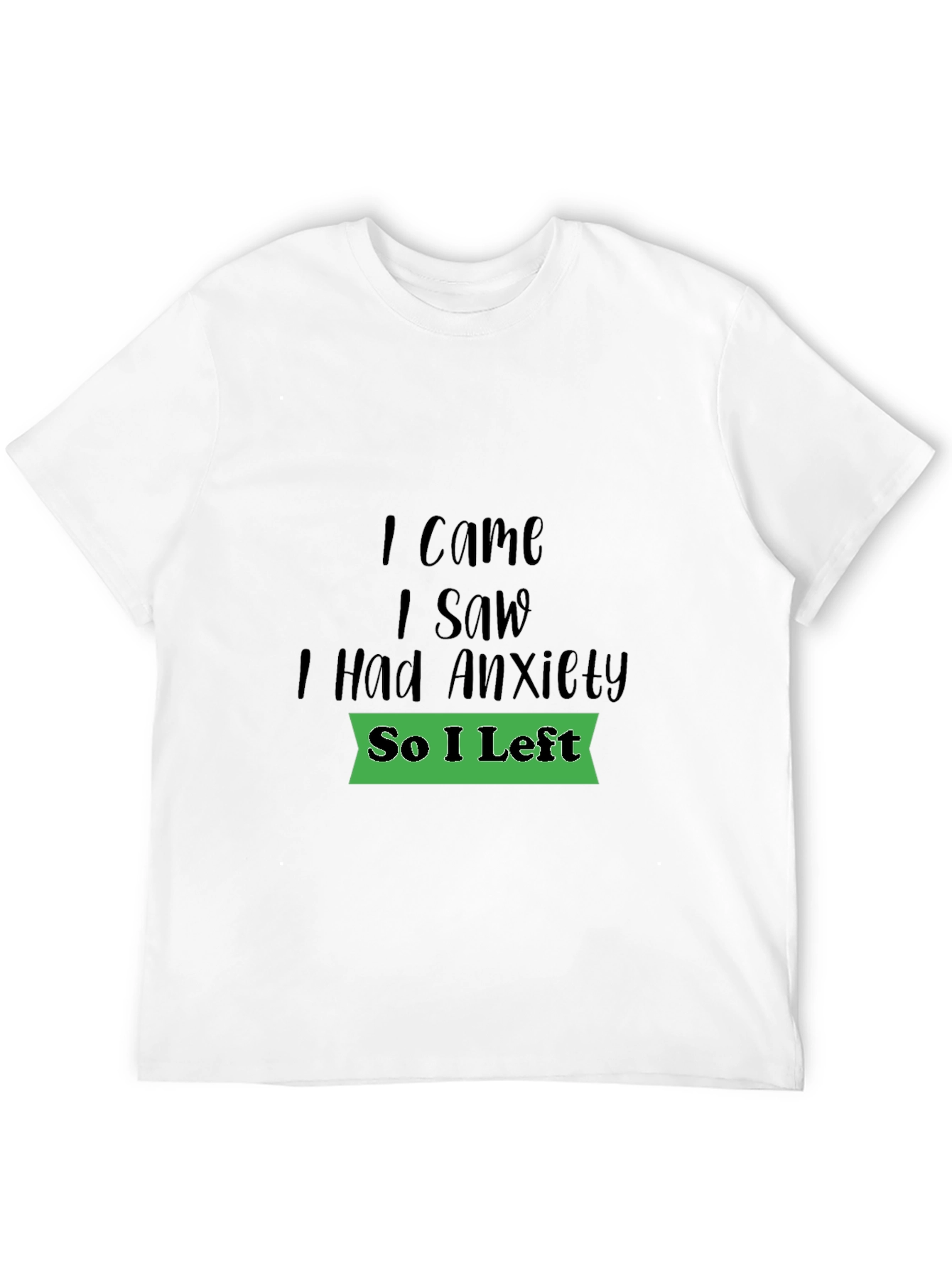 Anxiety Humor Graphic T-Shirt