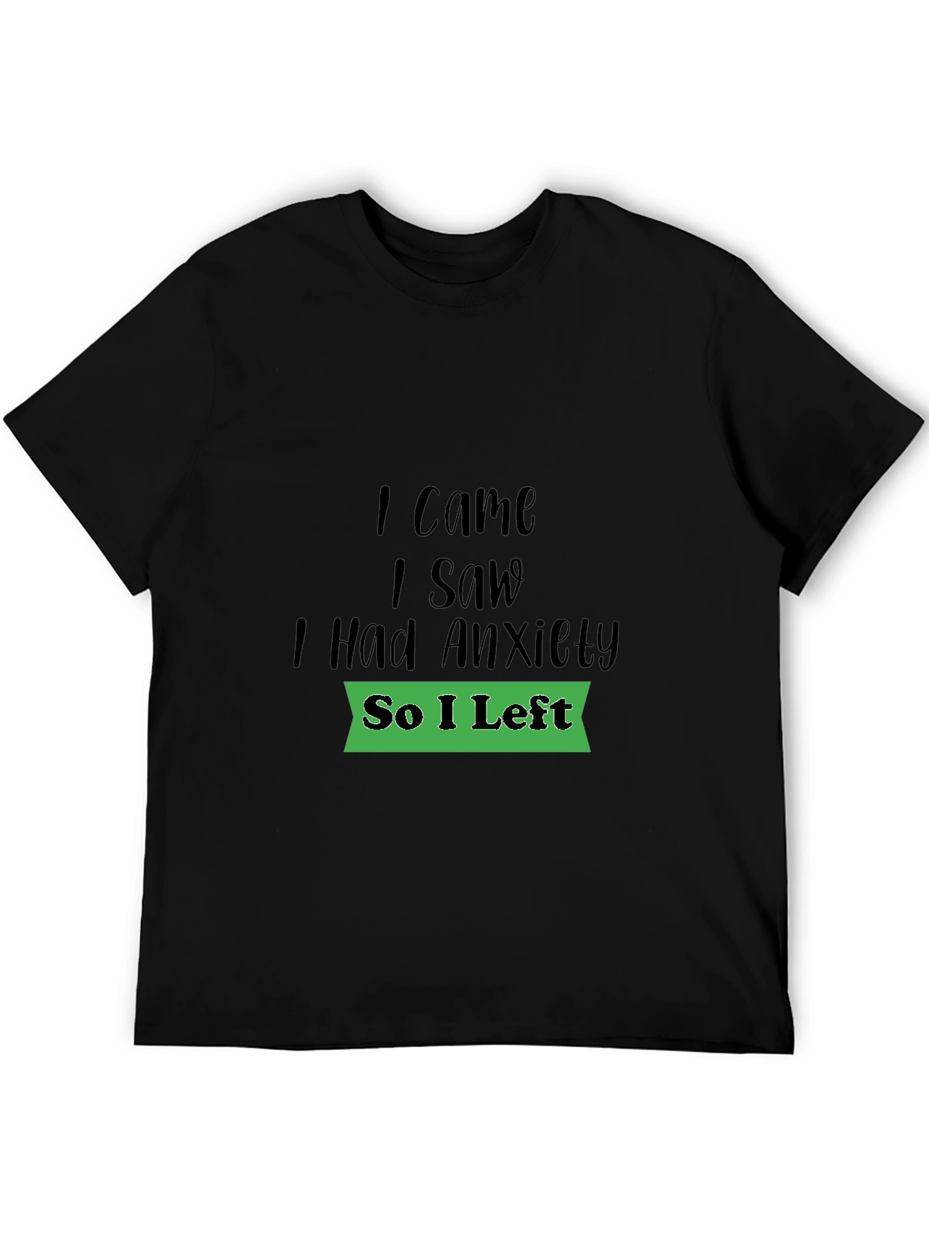 Anxiety Humor Graphic T-Shirt