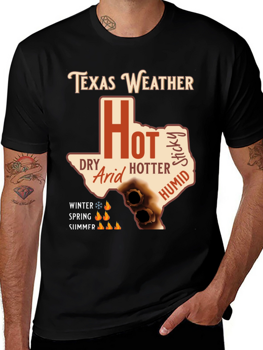 Texas Weather T-Shirt - Hot Humid Dry Arid Sticky