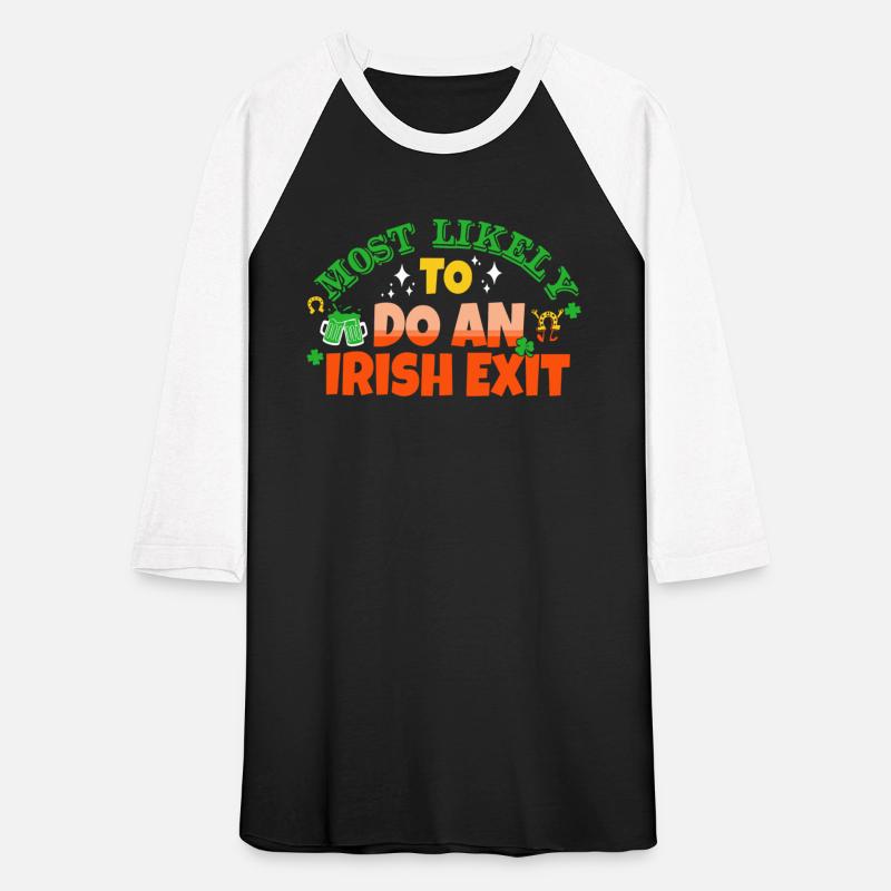 Most Likely To Do An Irish Exit Saint Patrick's