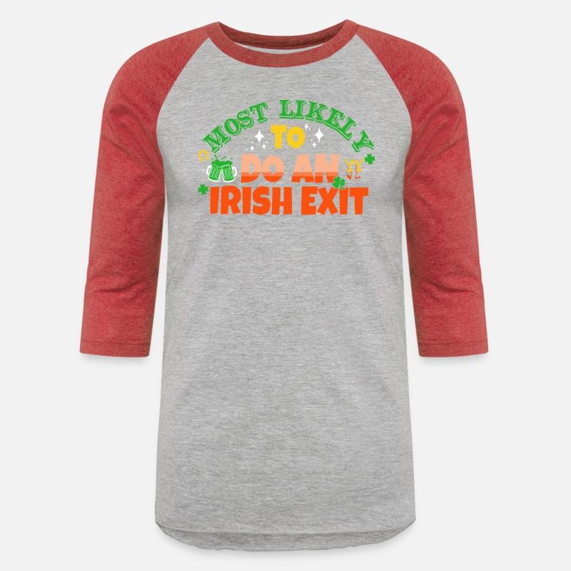 Most Likely To Do An Irish Exit Saint Patrick's