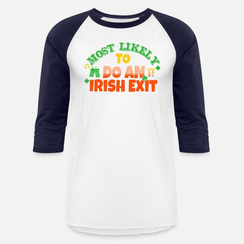Most Likely To Do An Irish Exit Saint Patrick's