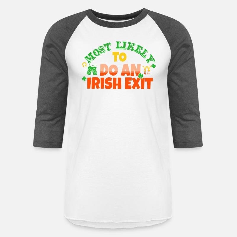 Most Likely To Do An Irish Exit Saint Patrick's