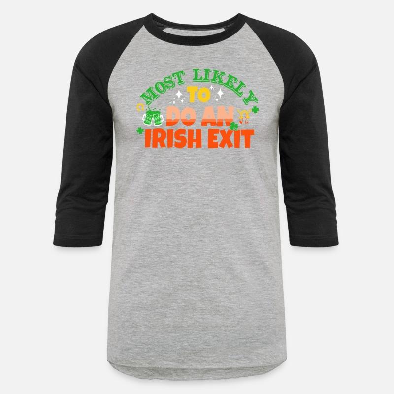 Most Likely To Do An Irish Exit Saint Patrick's