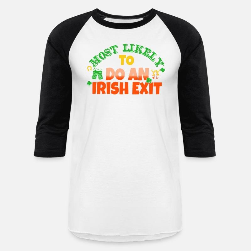 Most Likely To Do An Irish Exit Saint Patrick's