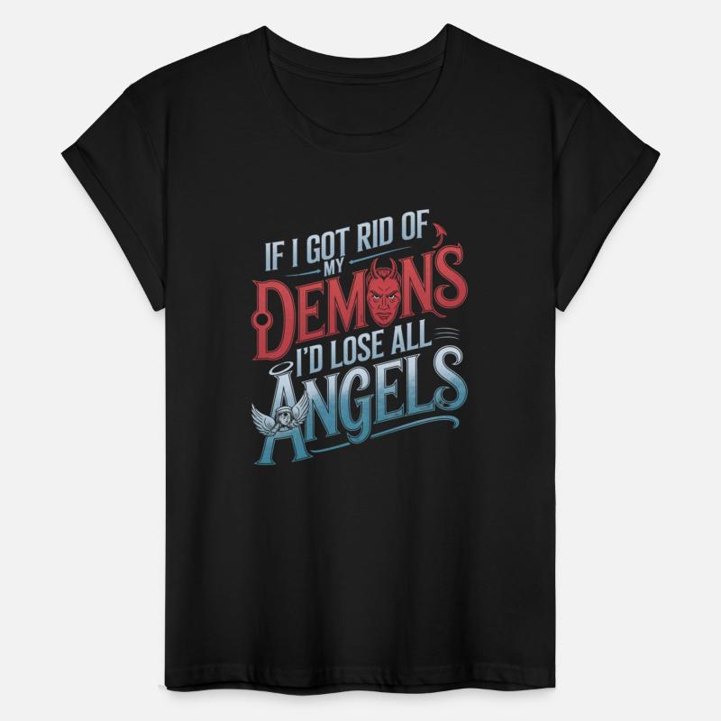Motivational Quote Shirt – Demons and Angels