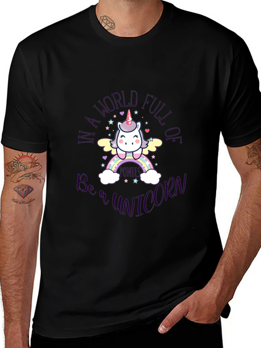 Cute Unicorn T-Shirt - Be a Unicorn in a World Full