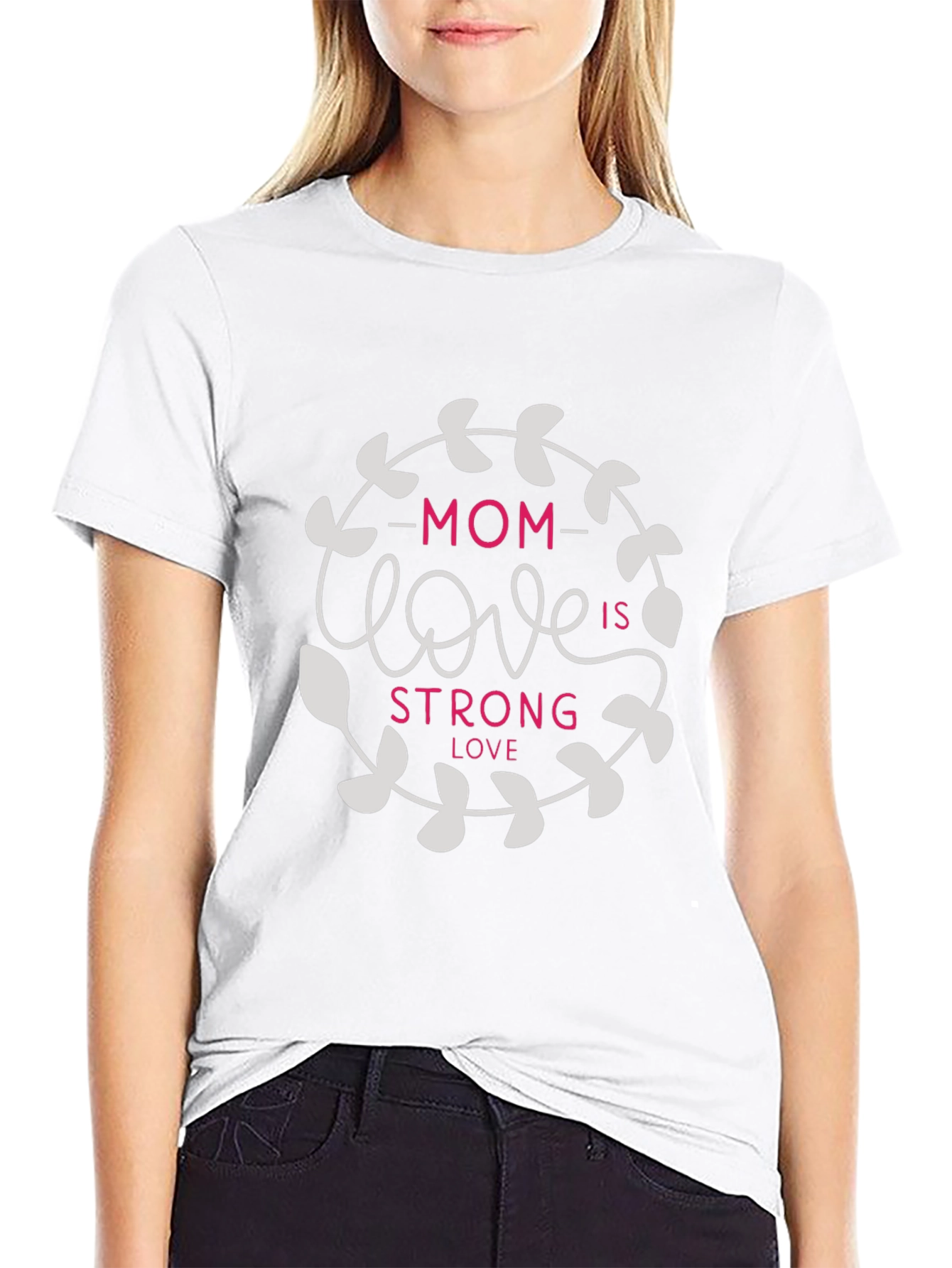 Mom Love is Strong Graphic Tee