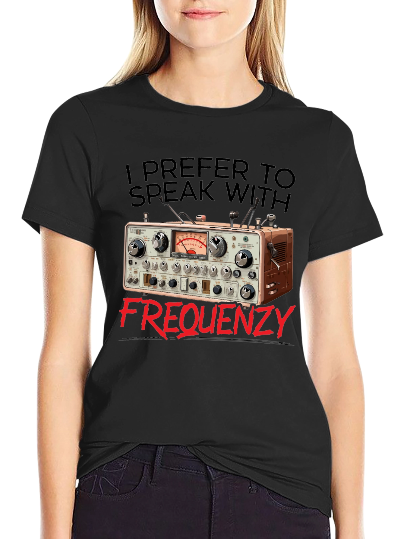 I Prefer to Speak With Frequency T-Shirt