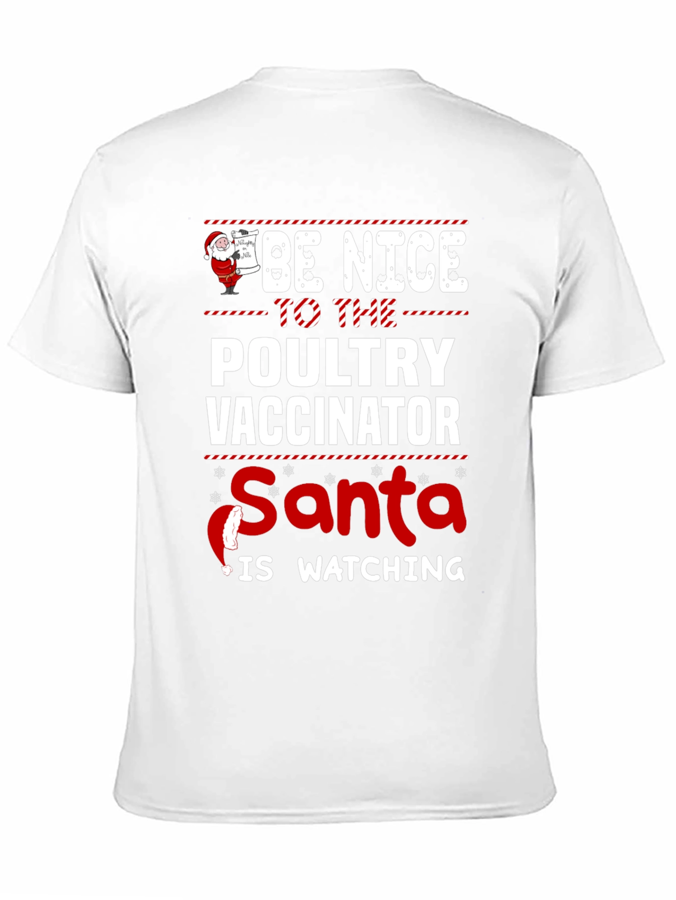 Be Nice to the Poultry Vaccinator Santa T-Shirt