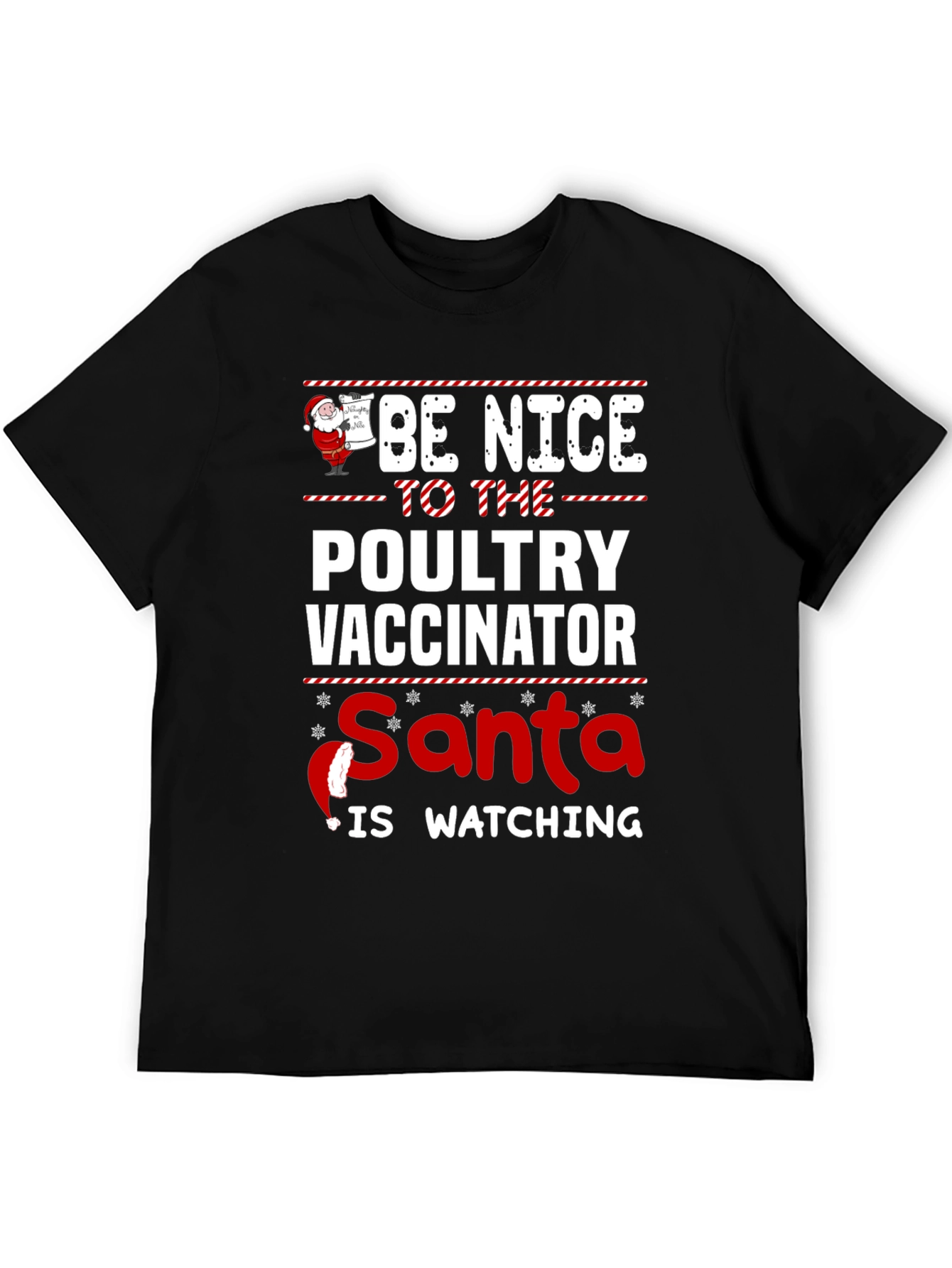Be Nice to the Poultry Vaccinator Santa T-Shirt