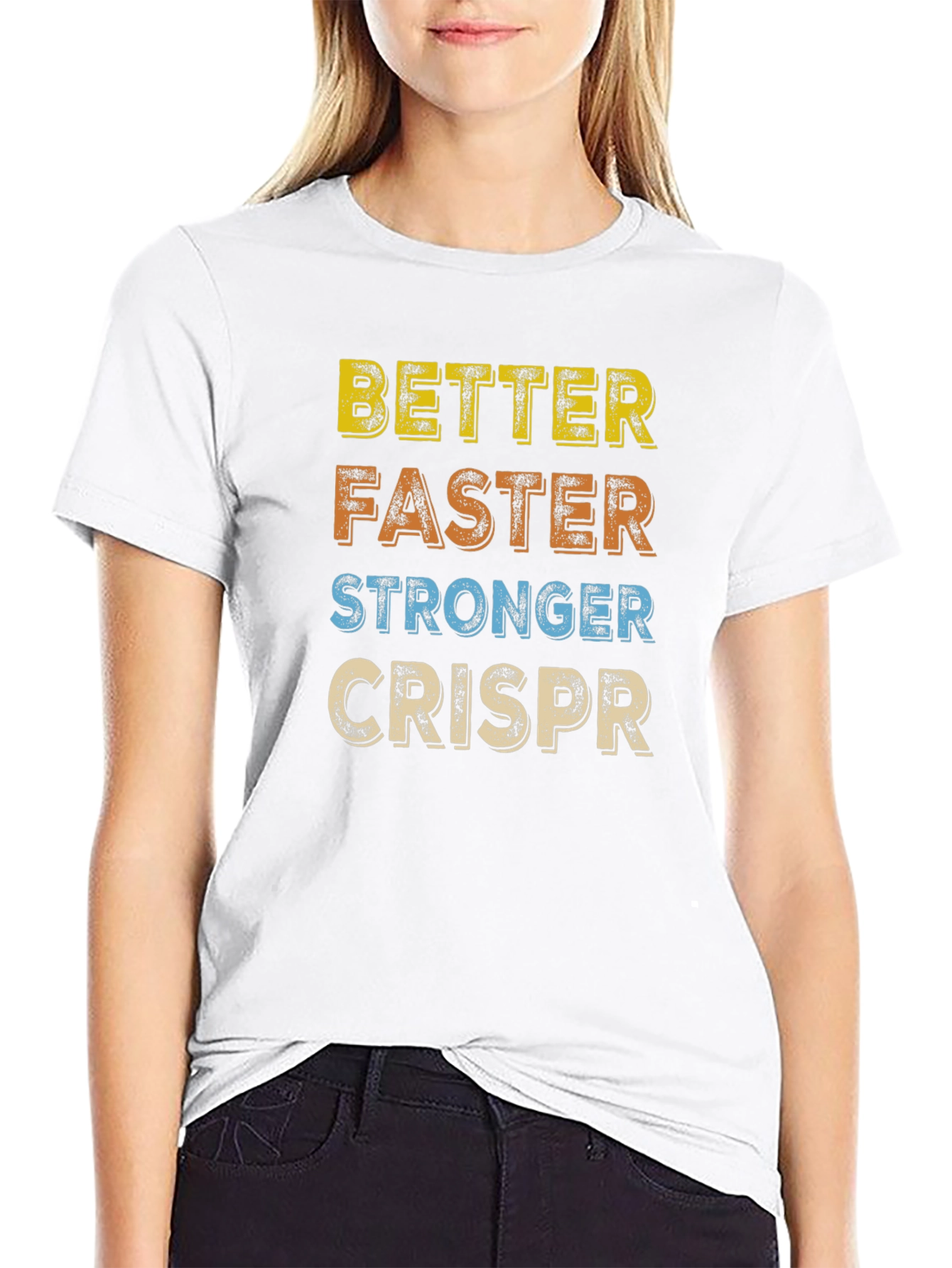 Better Faster Stronger CRISPR T-Shirt
