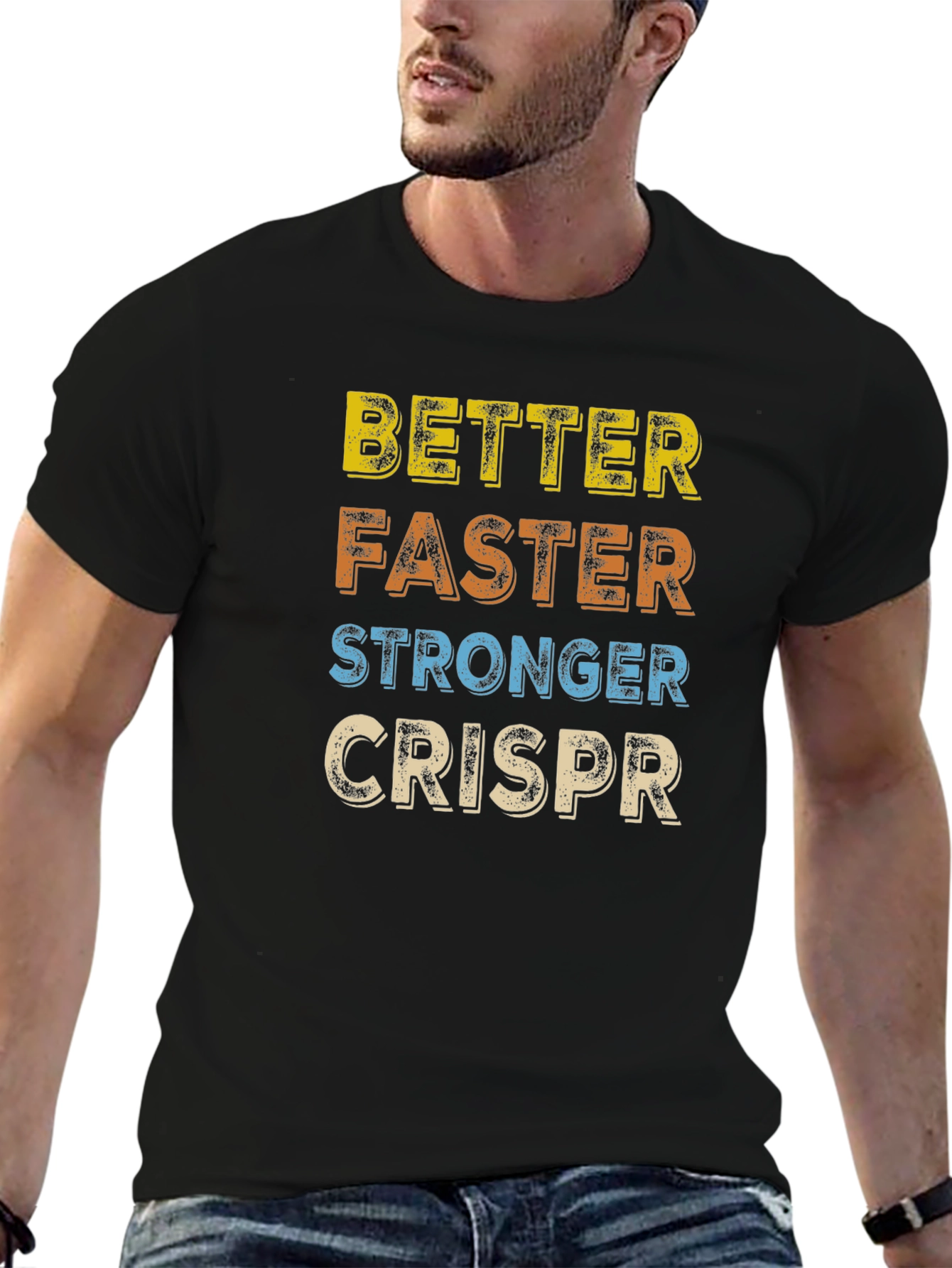 Better Faster Stronger CRISPR T-Shirt
