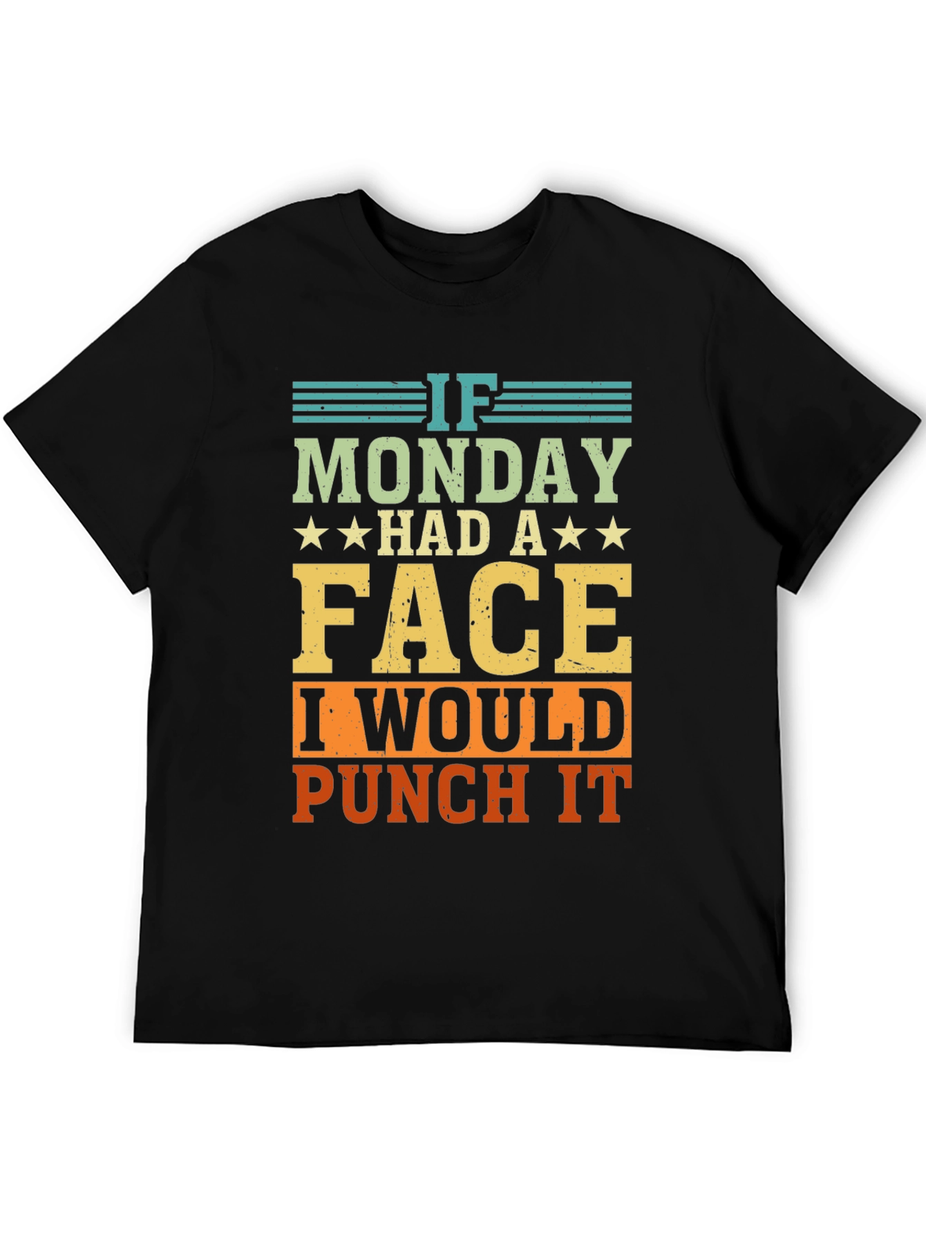 Funny If Monday Had A Face Graphic Tee