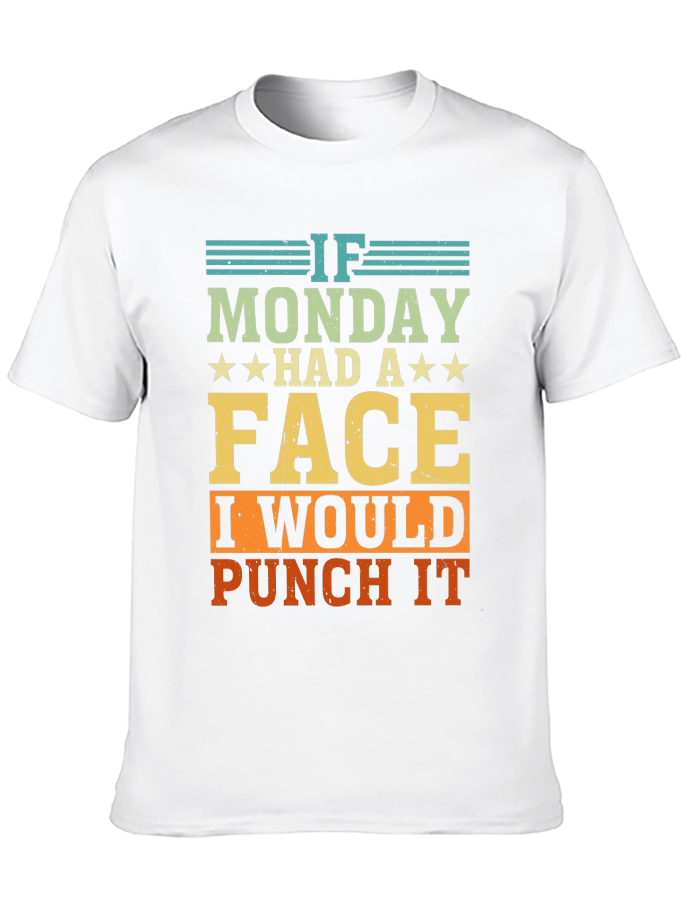Funny If Monday Had A Face Graphic Tee