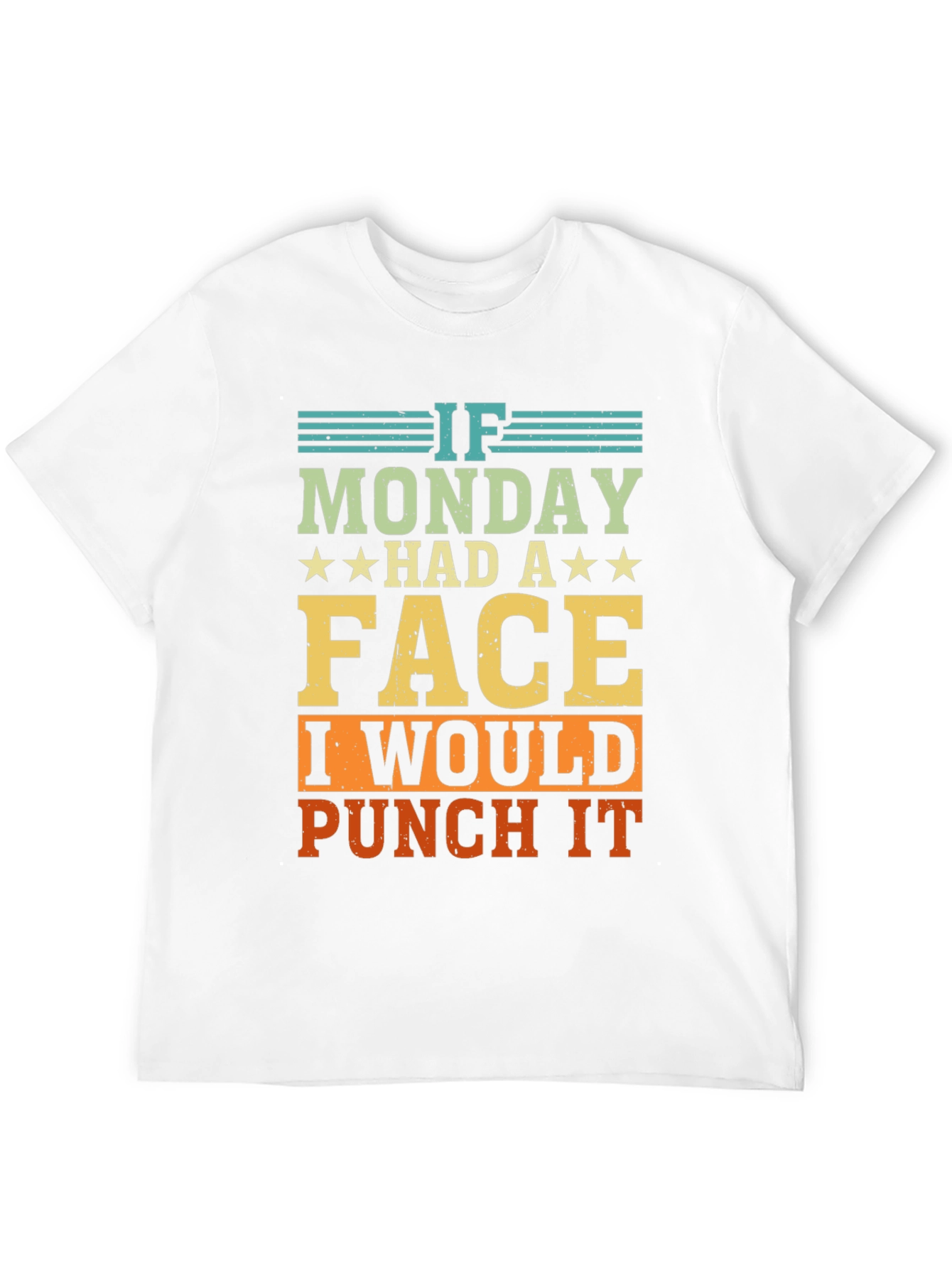 Funny If Monday Had A Face Graphic Tee