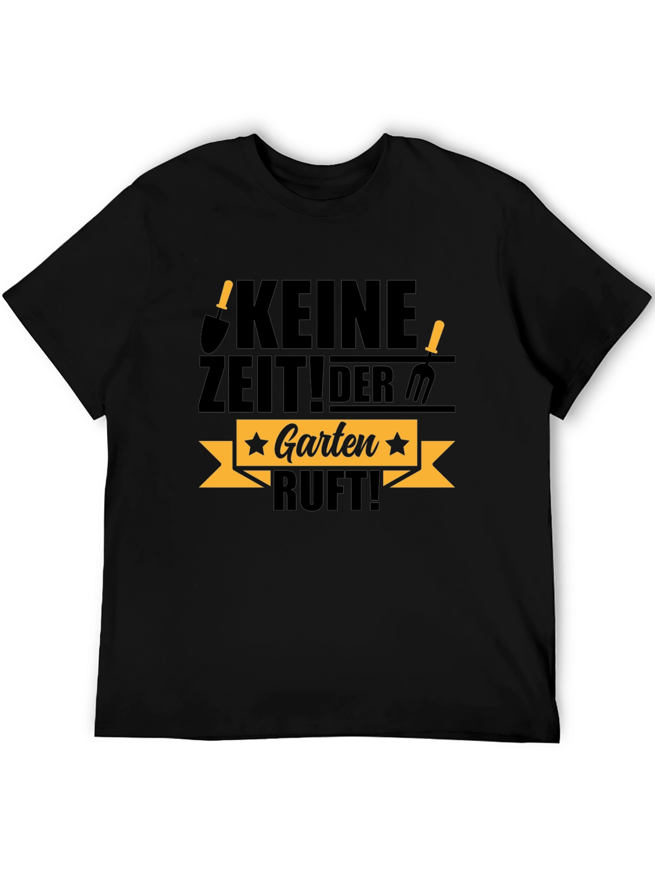 Keine Zeit! Der Garten Ruft! Black T-Shirt
