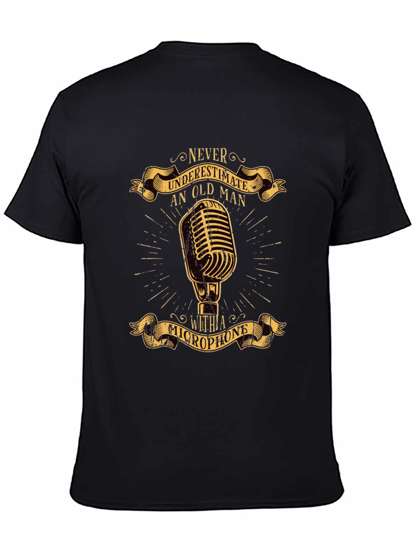 Never Underestimate Old Man Microphone T-Shirt