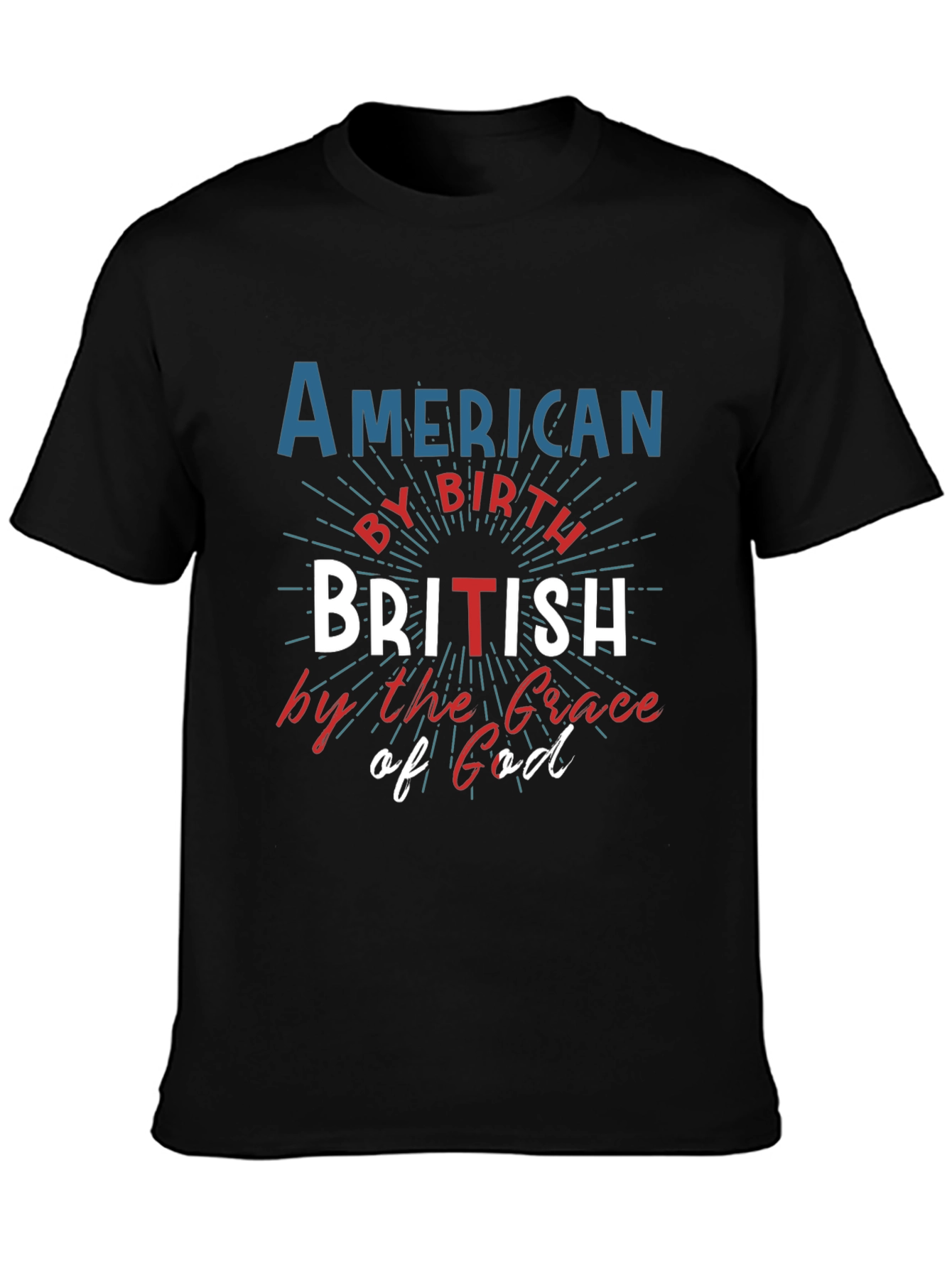 American by Birth British by Grace T-Shirt