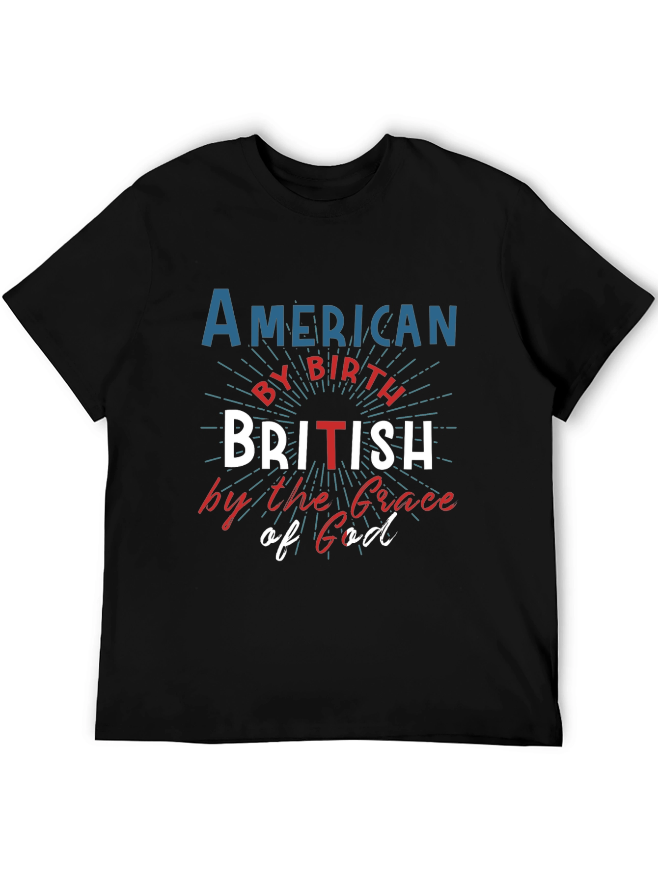 American by Birth British by Grace T-Shirt