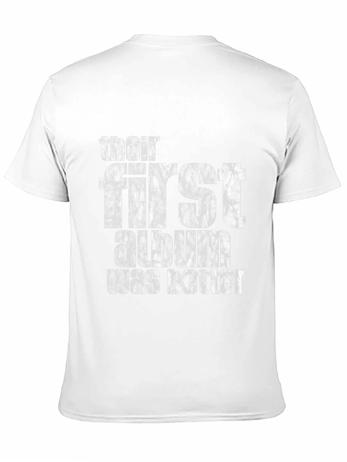 Their First Album Was Better T-Shirt