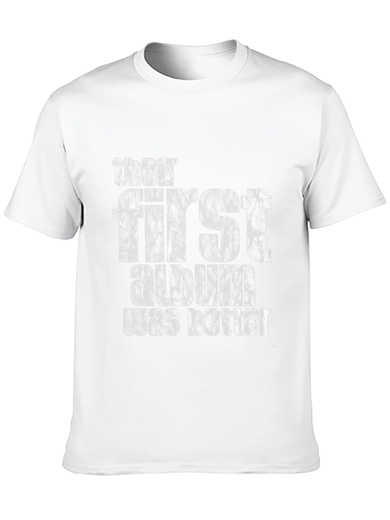 Their First Album Was Better T-Shirt