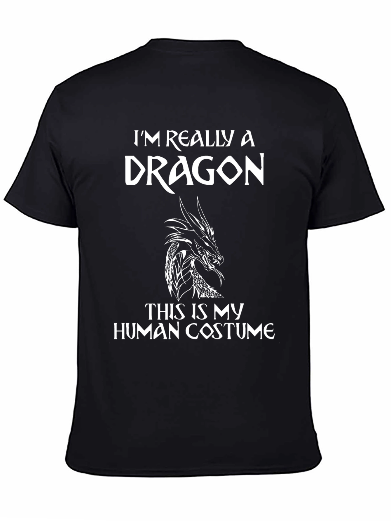 Im Really a Dragon T-Shirt - Human Costume Tee