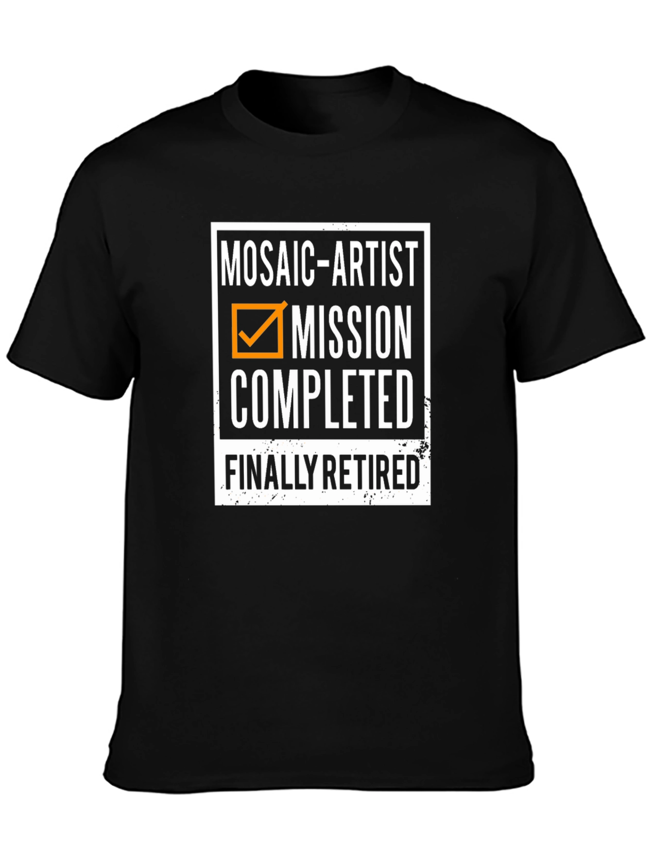 Mosaic Artist Retirement T-Shirt - Mission Completed