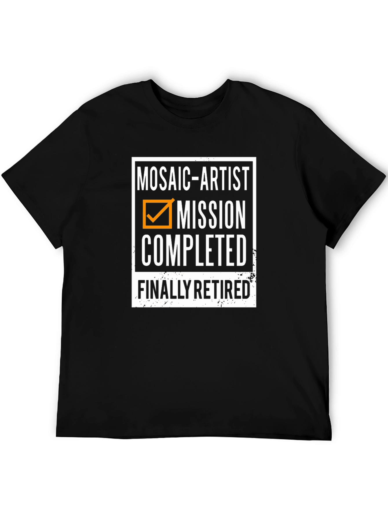 Mosaic Artist Retirement T-Shirt - Mission Completed