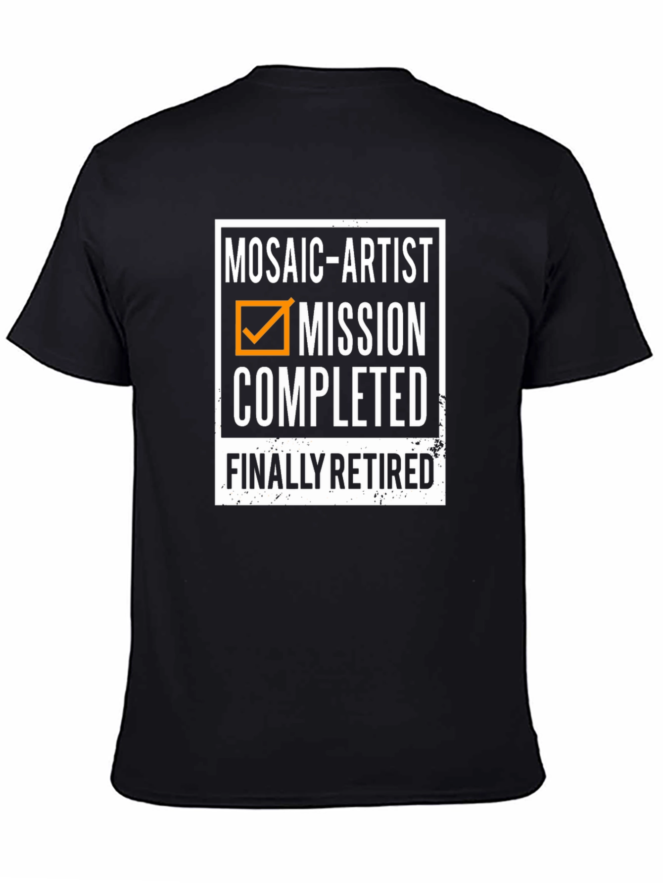 Mosaic Artist Retirement T-Shirt - Mission Completed