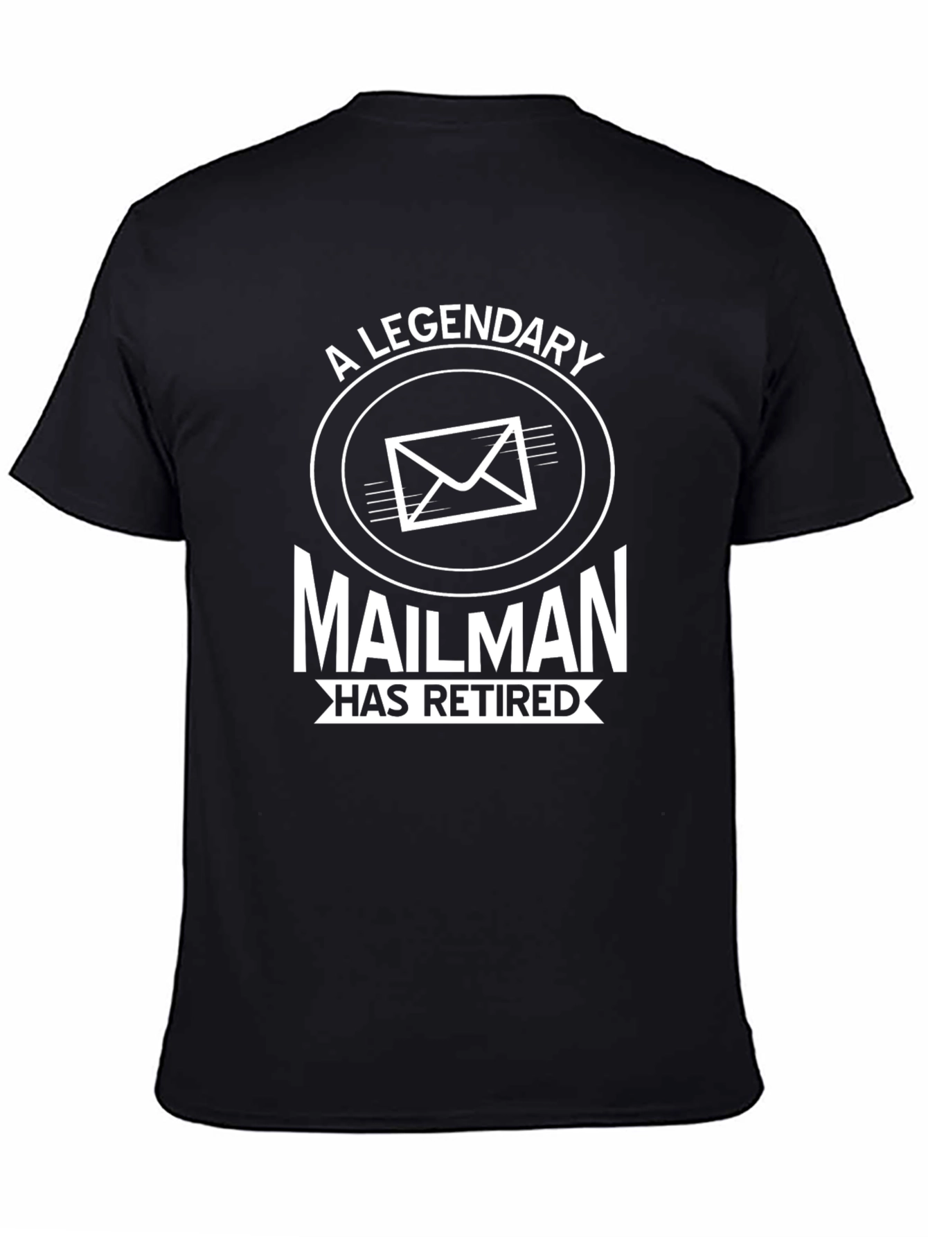 Legendary Retired Mailman T-Shirt