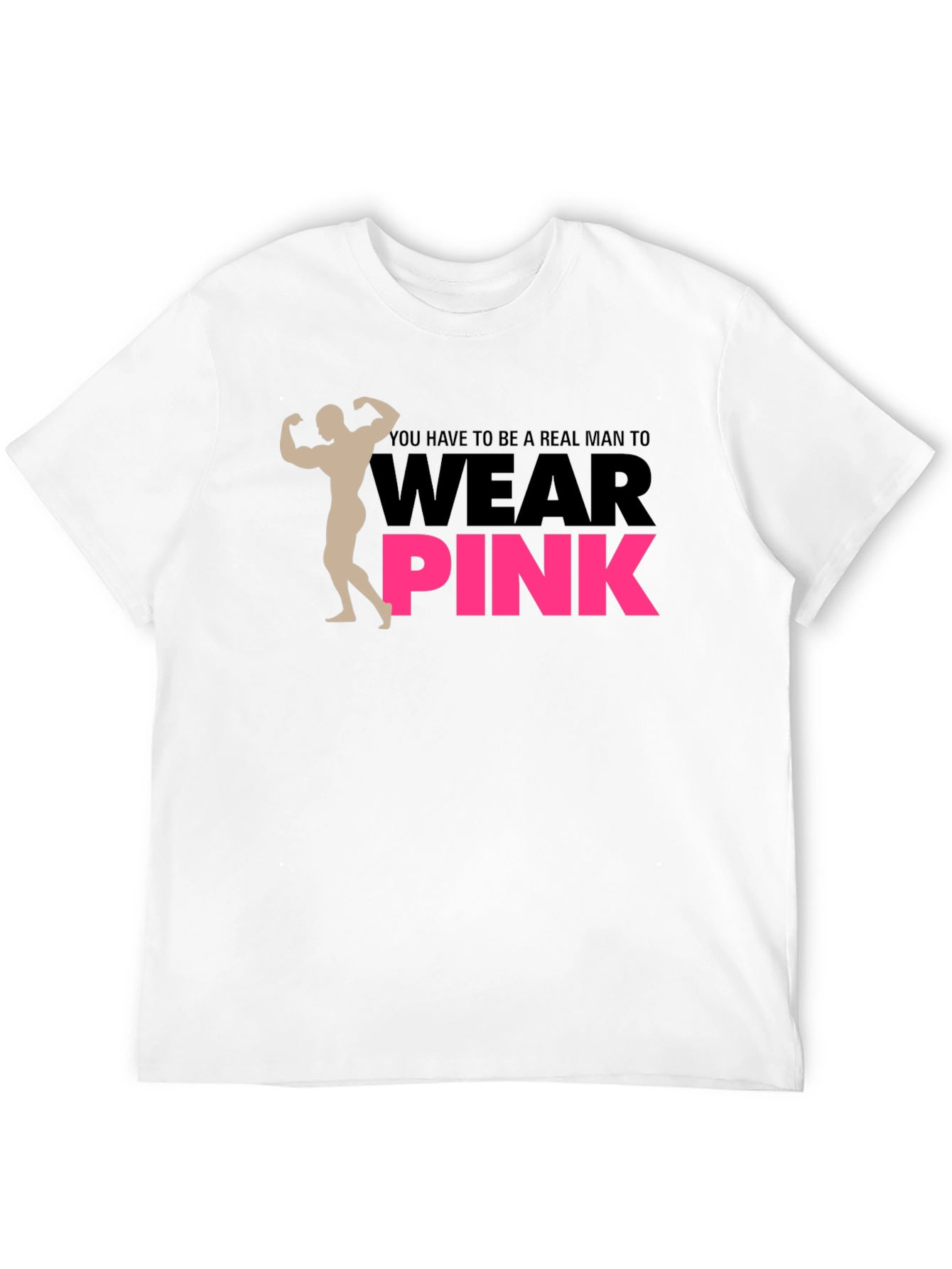 Real Man Wear Pink T-Shirt