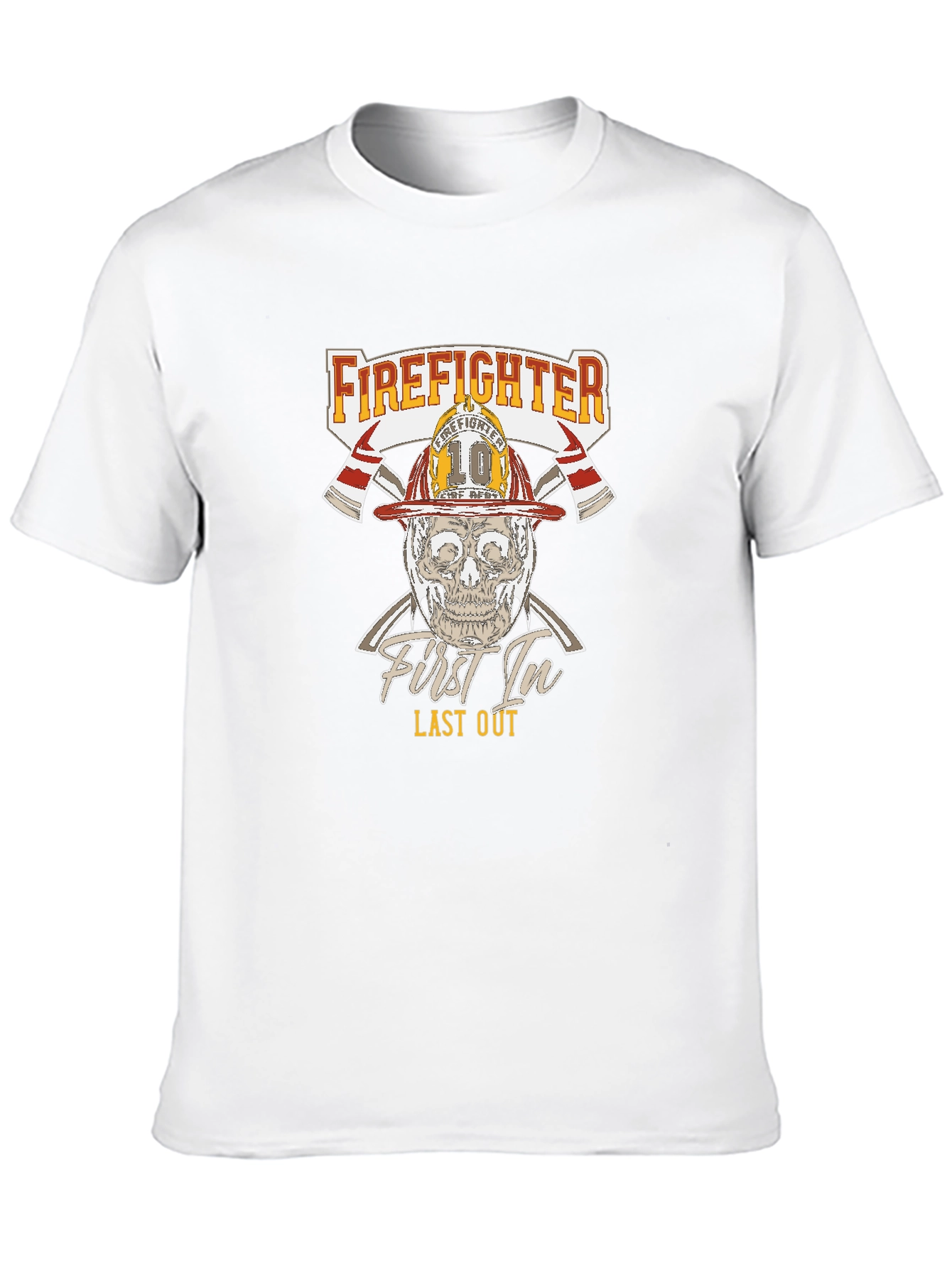 Firefighter First In Last Out T-Shirt