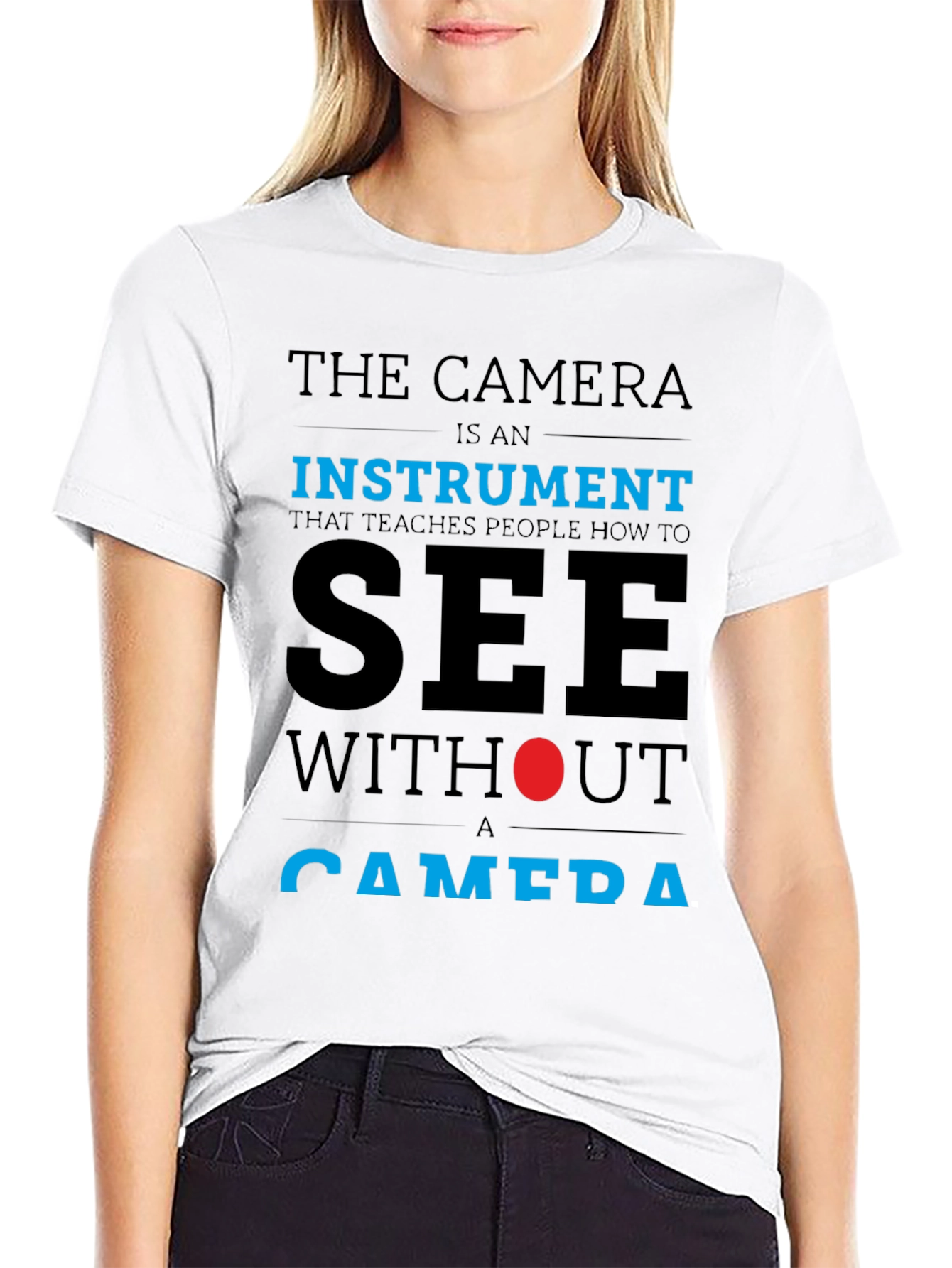 Camera Photography T-Shirt - The Camera is an Instrument