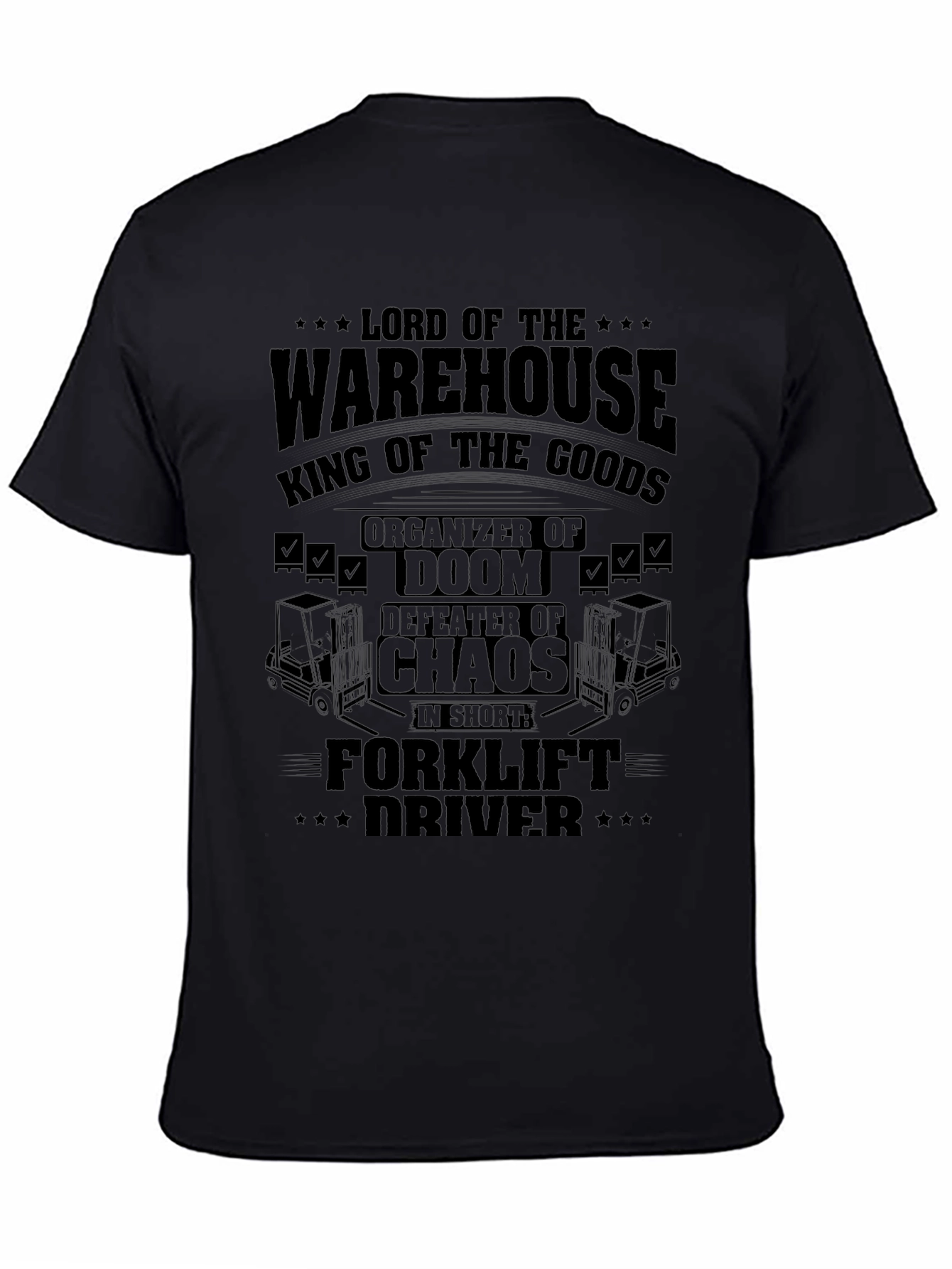 Warehouse Lord Forklift Driver Graphic Tee
